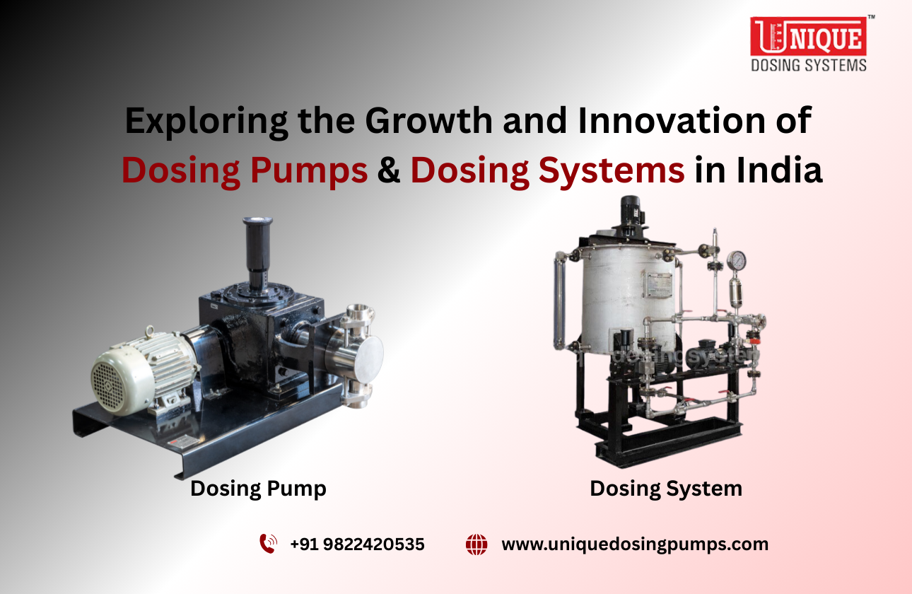Exploring the Growth and Innovation of Dosing Pump & Dosing Systems in India