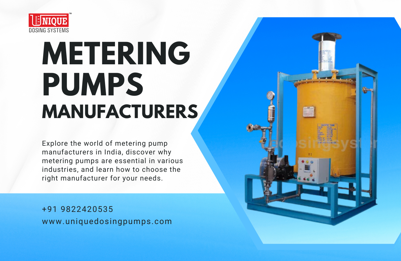 A Comprehensive Guide to Metering Pump Manufacturers in India
