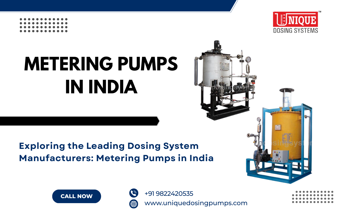 Exploring the Leading Dosing System Manufacturers: Metering Pumps in India