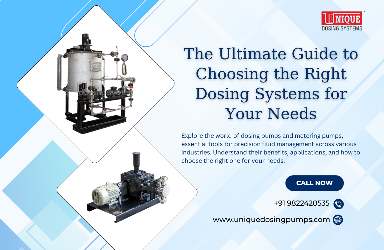 The Ultimate Guide to Choosing the Right Dosing Systems for Your Needs