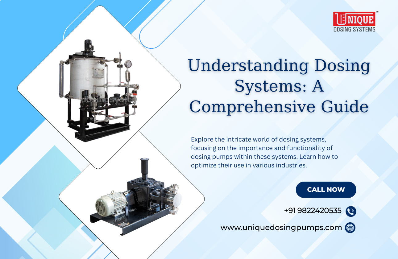 Understanding Dosing Pumps and Dosing Systems: The Heart of Accurate Fluid Management